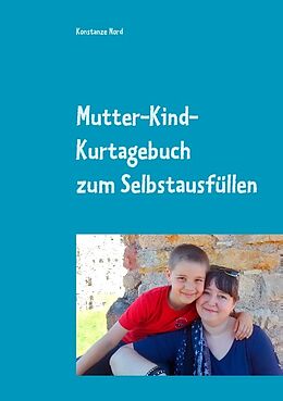 Kartonierter Einband Mutter-Kind-Kurtagebuch von Konstanze Nord