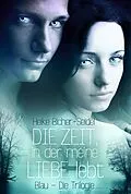 E-Book (epub) Die Zeit, in der meine Liebe lebt von Heike Bicher-Seidel