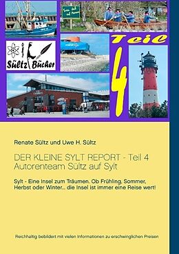 Kartonierter Einband Der kleine Sylt Report - Teil 4 von Renate Sültz, Uwe H. Sültz