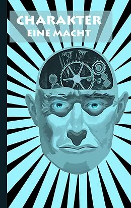 E-Book (epub) Charakter - Eine Macht von Alexander Kronenheim