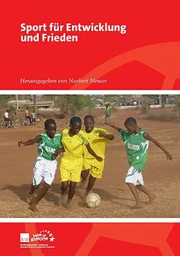 E-Book (epub) Sport für Entwicklung und Frieden von Lea Ackermann, Christoph Beier, Ferhat Cato