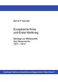 E-Book (epub) Europäische Krise und Erster Weltkrieg von Bernd F. Schulte