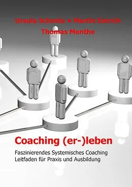 E-Book (epub) Coaching (er-)leben von Ursula Schmitz, Martin Emrich, Thomas Menthe