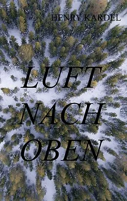 E-Book (epub) Luft nach oben von Henry Kardel