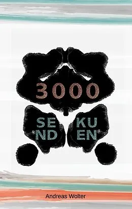 E-Book (epub) 3000 Sekunden von Andreas Wolter