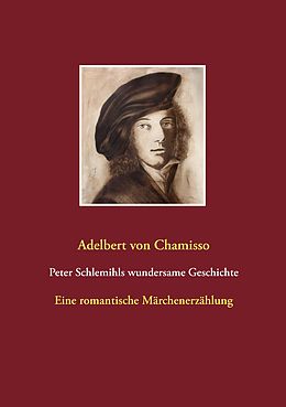 E-Book (epub) Peter Schlemihls wundersame Geschichte von Adelbert Von Chamisso