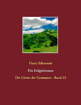 E-Book (epub) Die Erdgöttinnen von Harry Eilenstein