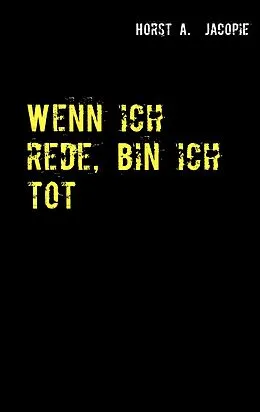 E-Book (epub) Wenn ich rede, bin ich tot von Andreas Pietzsch