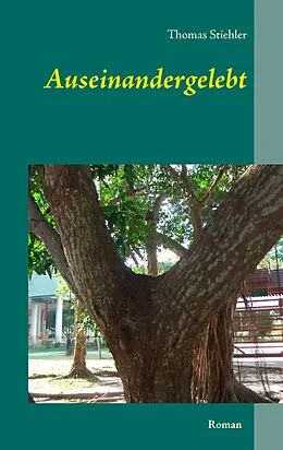 E-Book (epub) Auseinandergelebt von Thomas Stiehler