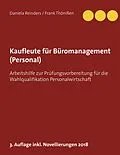 E-Book (epub) Kaufleute für Büromanagement (Personal) von Daniela Reinders, Frank Thönißen