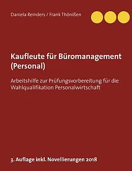 E-Book (epub) Kaufleute für Büromanagement (Personal) von Daniela Reinders, Frank Thönißen