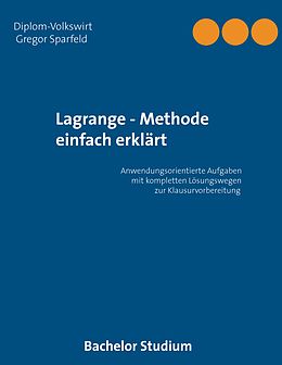 E-Book (pdf) Lagrange - Methode einfach erklärt von Gregor Sparfeld