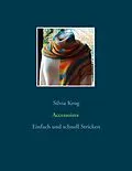 E-Book (epub) Accessoires von Silvia Krog