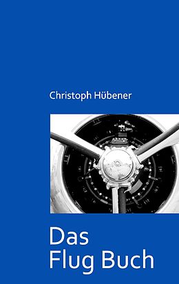 E-Book (epub) Das Flug Buch von Christoph Hübener