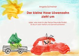 E-Book (epub) Der kleine Hase Löwenzahn zieht um von Angela Schreiner