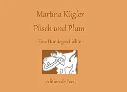 E-Book (epub) Plisch und Plum von Martina Kügler