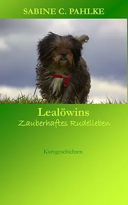 E-Book (epub) Lealöwins zauberhaftes Rudelleben von Sabine C. Pahlke