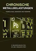E-Book (epub) Chronische Metallbelastungen von Eleonore Blaurock-Busch, Reinhard Strey