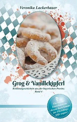 E-Book (epub) Grog & Vanillekipferl von Veronika Lackerbauer