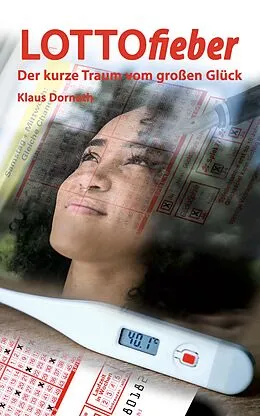 E-Book (epub) Lottofieber von Klaus Dornath