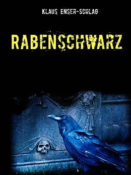 E-Book (epub) Rabenschwarz von Klaus Enser-Schlag