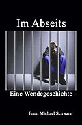 E-Book (epub) Im Abseits von Ernst Michael Schwarz