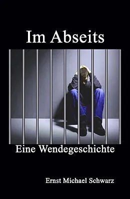 E-Book (epub) Im Abseits von Ernst Michael Schwarz