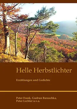 E-Book (epub) Helle Herbstlichter von Peter Frank, Gudrun Baruschka, Peter Lechler