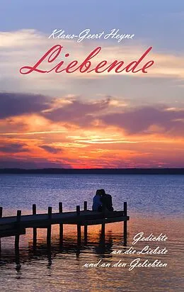 E-Book (epub) Liebende von Klaus-Geert Heyne