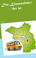 E-Book (epub) Die Klassenfahrt der 6c von Anja S. x
