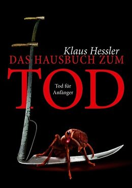 Kartonierter Einband Das Hausbuch zum Tod von Klaus Hessler
