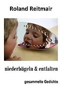E-Book (epub) niederbügeln & entfalten von Roland Reitmair