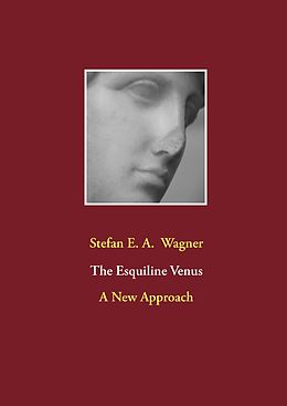 eBook (epub) The Esquiline Venus de Stefan E. A. Wagner