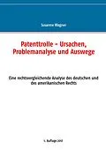 E-Book (epub) Patenttrolle - Ursachen, Problemanalyse und Auswege von Susanne Wagner
