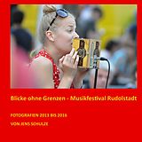 E-Book (epub) Blicke ohne Grenzen von Jens Schulze