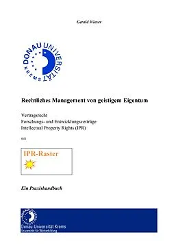 E-Book (epub) Rechtliches Management von geistigem Eigentum von Gerald Wieser