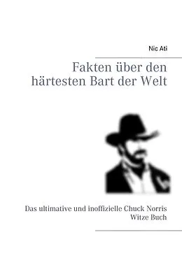 E-Book (epub) Fakten über den härtesten Bart der Welt von Nic Ati