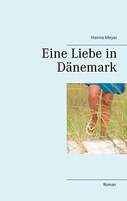 E-Book (epub) Eine Liebe in Dänemark von Hanna Meyer