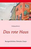 E-Book (epub) Das rote Haus von Wolfgang Büttner
