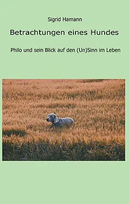 E-Book (epub) Betrachtungen eines Hundes von Sigrid Hamann