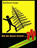 E-Book (epub) Bis der Baum brennt von Reinhard Junge