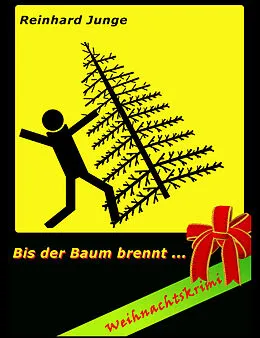 E-Book (epub) Bis der Baum brennt von Reinhard Junge