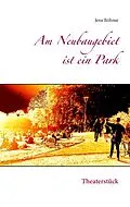 E-Book (epub) Am Neubaugebiet ist ein Park von Jens Böhme