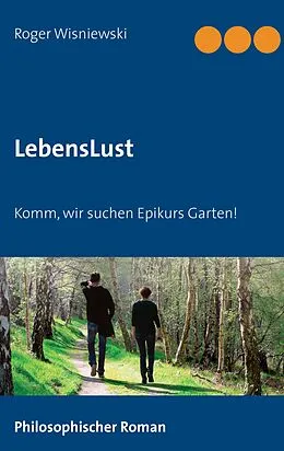 E-Book (epub) LebensLust von Roger Wisniewski