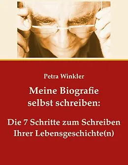E-Book (epub) Meine Biografie selbst schreiben: von Petra Winkler