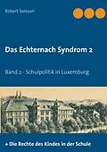 E-Book (epub) Das Echternach-Syndrom 2 von Robert Soisson