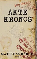 E-Book (epub) Akte Kronos von Matthias Bürgel
