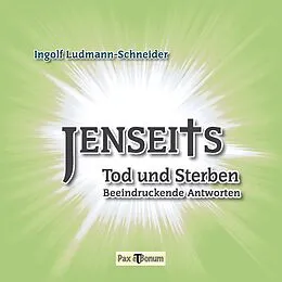 E-Book (epub) Jenseits, Tod und Sterben von Ingolf Ludmann-Schneider