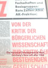 eBook (epub) The Historical Development of West Germany's New Left after 1968 de Matthias Dapprich