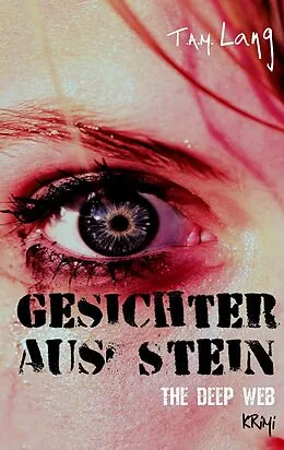 E-Book (epub) Gesichter aus Stein von T. A. M. Lang